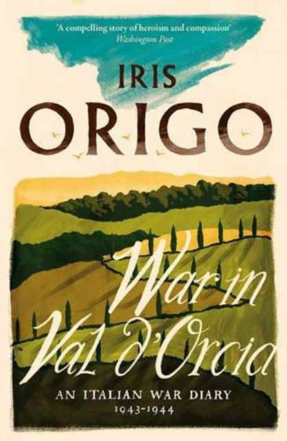 War in Val d'Orcia : An Italian War Diary 1943-1944-9781782272656