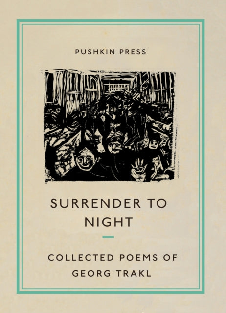 Surrender to Night: Collected Poems of Georg Trakl - Georg Trakl