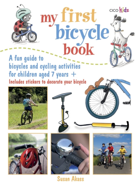 My First Bicycle Book : A Fun Guide to Bicycles and Cycling Activities-9781782490371
