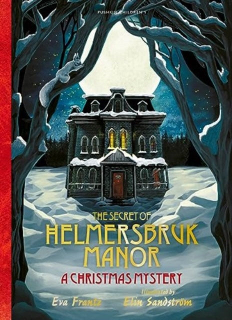 The Secret of Helmersbruk Manor : A Christmas Mystery-9781782694205