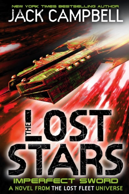 The Lost Stars - Imperfect Sword (Book 3) : A Novel from the Lost Fleet Universe-9781783292448