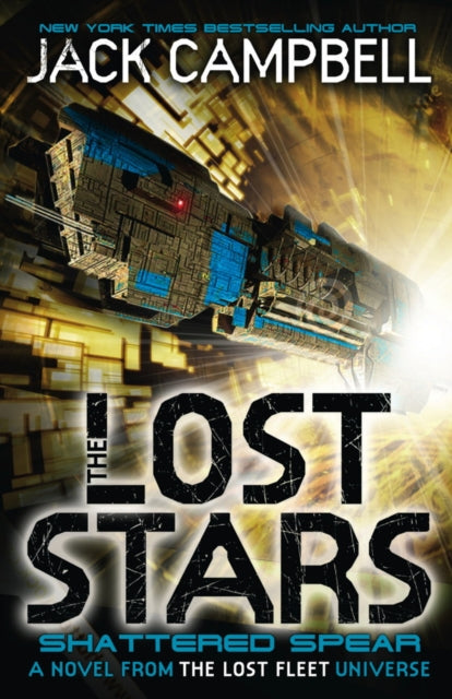 The Lost Stars - Shattered Spear (Book 4) : A Novel from the Lost Fleet Universe-9781783292455