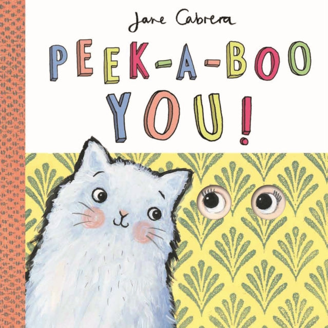 Jane Cabrera - Peek-a-boo You! - Jane Cabrera
