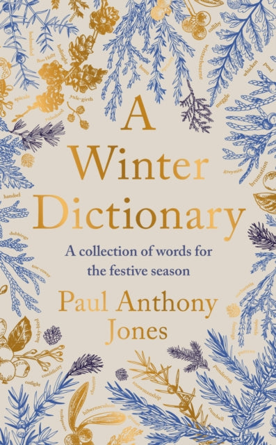 A Winter Dictionary : A Collection of Words for the Festive Season - The perfect stocking filler this Christmas-9781783969067