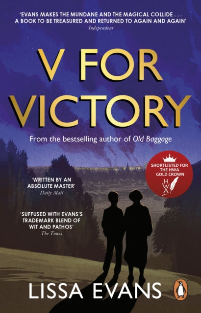 V for Victory: A warm and witty novel by the Sunday Times bestseller - Lissa Evans