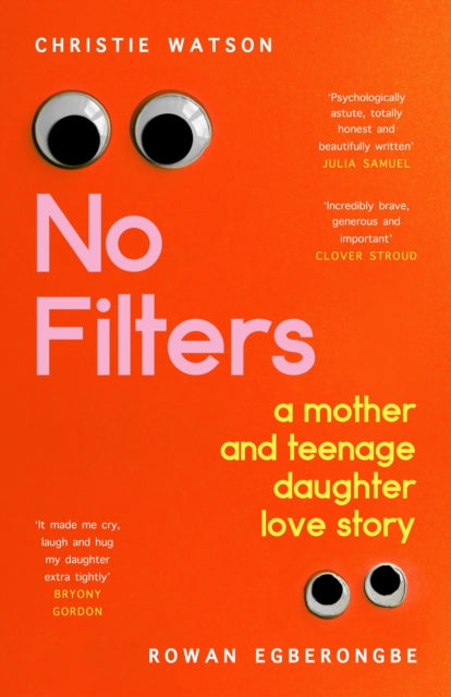 No Filters : a mother and teenage daughter love story-9781784744595