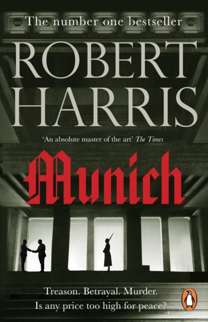 Munich: Soon to be a major NETFLIX movie starring Jeremy Irons - Robert Harris