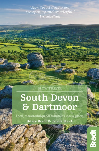 South Devon &amp; Dartmoor (Slow Travel) : Local, characterful guides to Britain&#39;s Special Places-9781784770778
