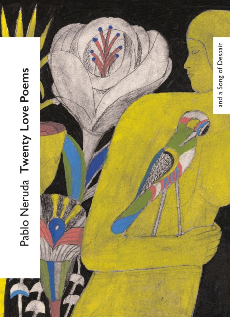 Twenty Love Poems and a Song of Despair-9781784878207