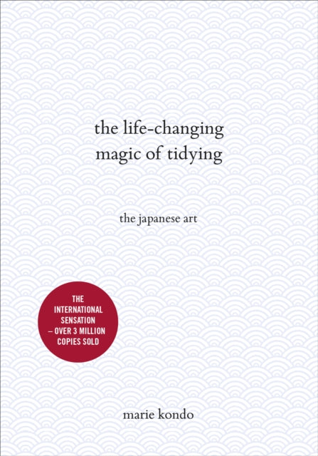The Life-Changing Magic of Tidying : The Japanese Art-9781785040443