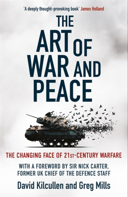 The Art of War and Peace : The Changing Face of 21st Century Warfare-9781785126857