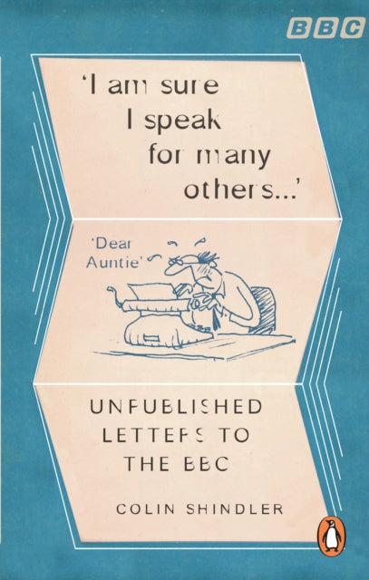 I’m Sure I Speak For Many Others… : Unpublished letters to the BBC-9781785948527