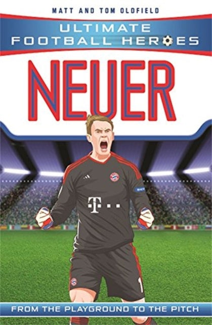 Neuer (Ultimate Football Heroes) - Collect Them All!-9781786069153