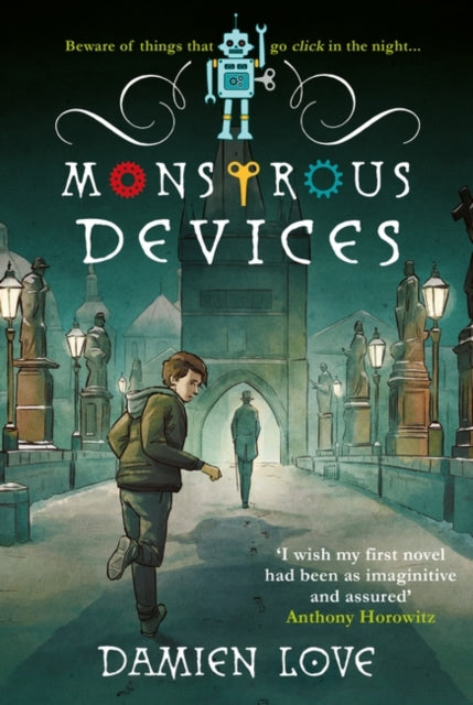 Monstrous Devices: THE TIMES CHILDREN'S BOOK OF THE WEEK - Damien Love