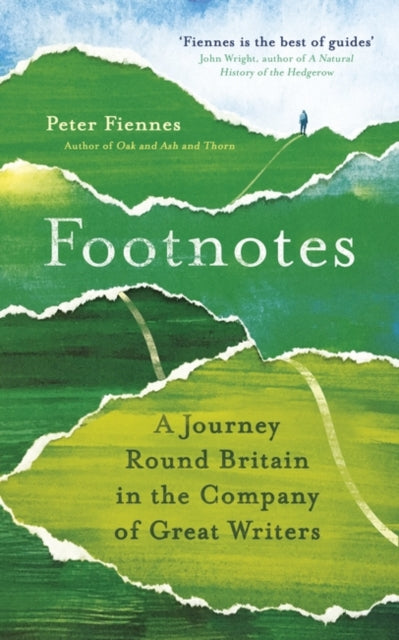 Footnotes: A Journey Round Britain in the Company of Great Writers - Peter Fiennes