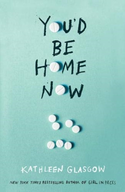 You&#39;d Be Home Now : From the bestselling author of TikTok sensation Girl in Pieces-9781786079695