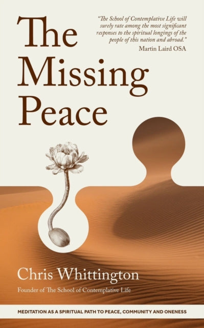 The Missing Peace : Meditation as a spiritual path to peace, community and oneness-9781786226792