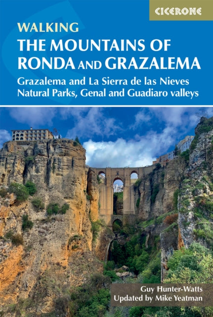 The Mountains of Ronda and Grazalema : Grazalema and La Sierra de las Nieves Natural Parks, Genal and Guadiaro valleys-9781786312433