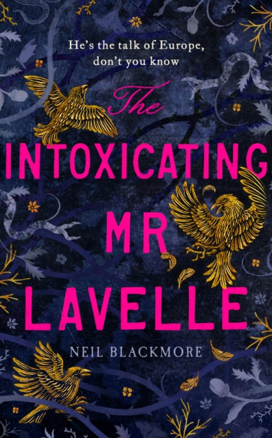 The Intoxicating Mr Lavelle - Neil Blackmore