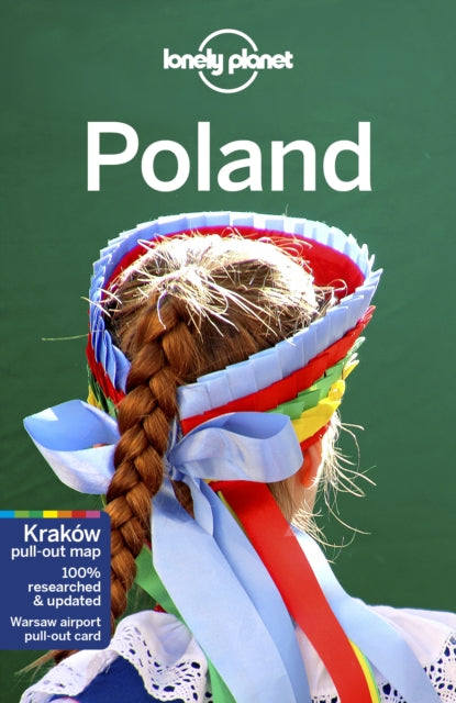 Lonely Planet Poland - Anthony Haywood,Hugh McNaughtan,Lonely Planet,Marc Di Duca,Mark Baker,Ryan Ver Berkmoes,Simon Richmond