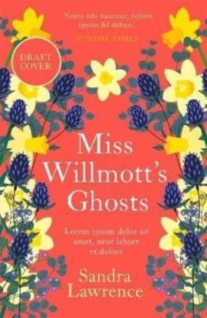 Miss Willmott's Ghosts: the extraordinary life and gardens of a forgotten genius - Sandra Lawrence