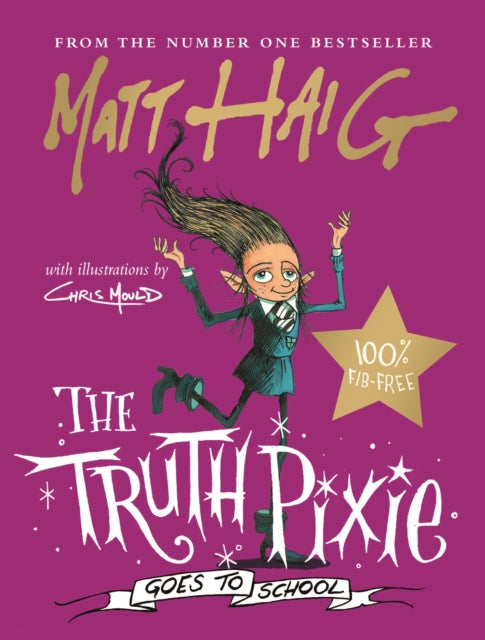 The Truth Pixie Goes to School - Matt Haig