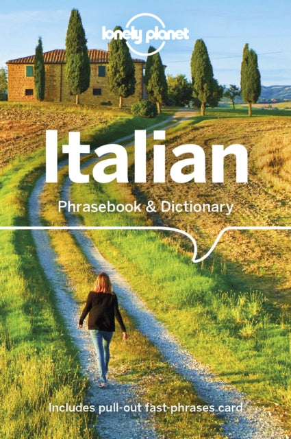 Lonely Planet Italian Phrasebook & Dictionary - Anna Beltrami,Karina Coates,Lonely Planet,Mirna Cicioni,Pietro Iagnocco,Susie Walker