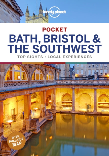 Lonely Planet Pocket Bath, Bristol & the Southwest - Belinda Dixon,Damian Harper,Lonely Planet,Oliver Berry