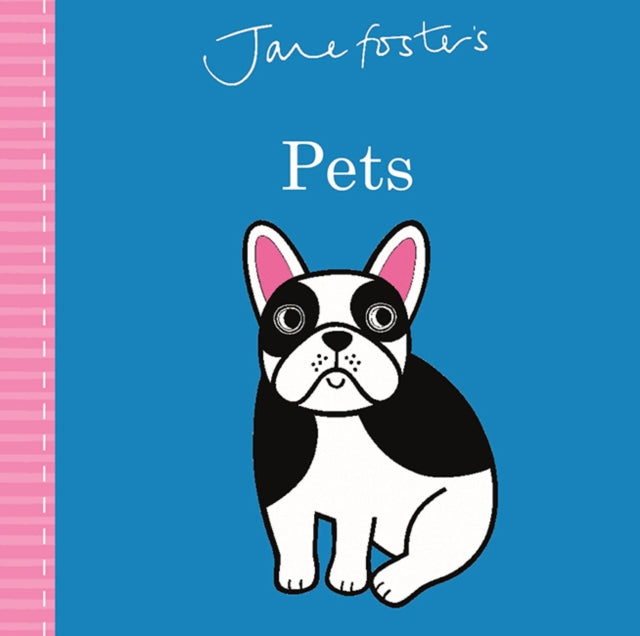 Jane Foster&#39;s Pets-9781787413627
