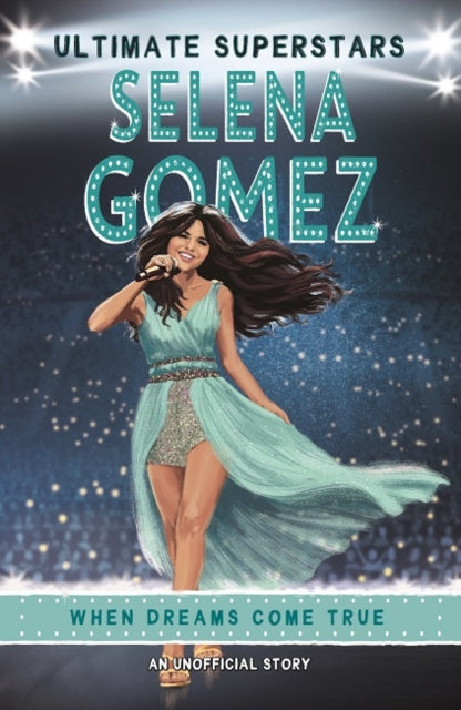 Ultimate Superstars: Selena Gomez-9781787415218