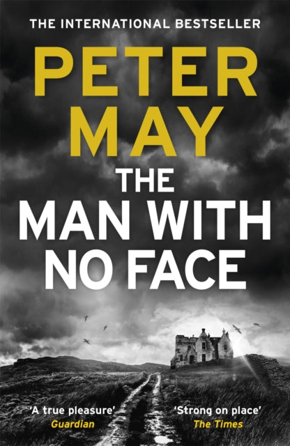 The Man With No Face: the powerful and prescient Sunday Times bestseller - Peter May