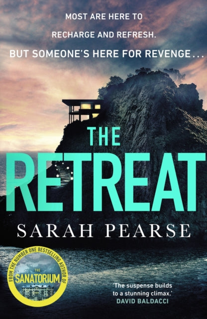 The Retreat : The new top ten Sunday Times bestseller from the author of The Sanatorium-9781787633339