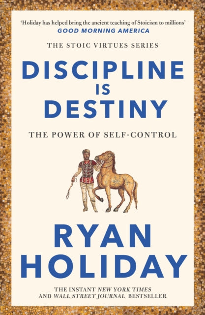 Discipline Is Destiny : A NEW YORK TIMES BESTSELLER-9781788166348