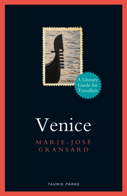 Venice : A Literary Guide for Travellers-9781788318839