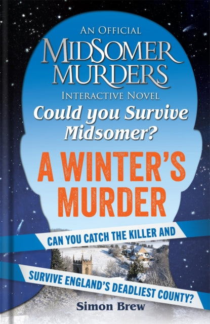 Could You Survive Midsomer? – A Winter's Murder : An Official Midsomer Murders Interactive Novel-9781788405034