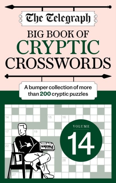 The Telegraph Big Book of Cryptic 14 : A bumper collection of more than 200 puzzles-9781788406048