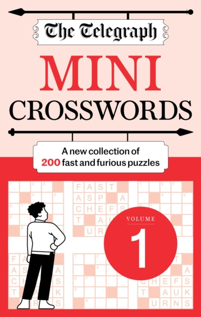 The Telegraph Mini Crosswords Volume 1 : 200 fast and furious puzzles!-9781788406079