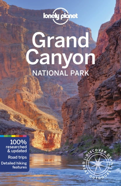 Lonely Planet Grand Canyon National Park - Jennifer Rasin Denniston,Lonely Planet,Loren Bell