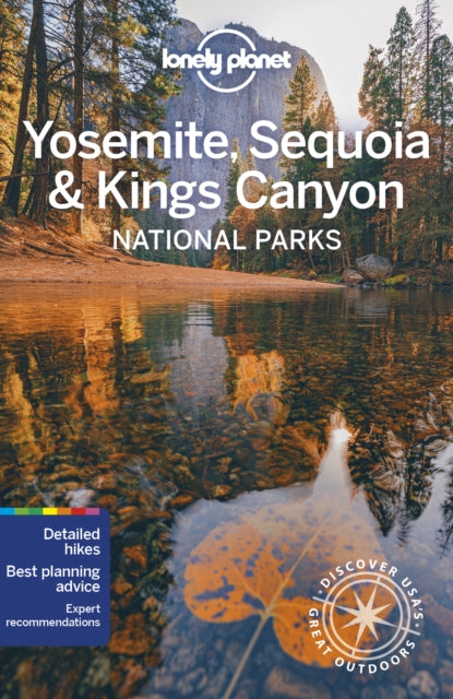 Lonely Planet Yosemite, Sequoia & Kings Canyon National Parks - Jade Bremner,Lonely Planet,Michael Grosberg