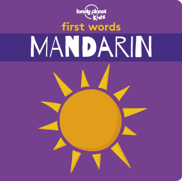 Lonely Planet Kids First Words - Mandarin-9781788684781