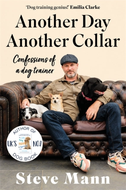 Another Day, Another Collar : Confessions of a dog trainer-9781788705998