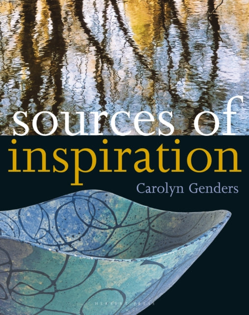Sources of Inspiration - Carolyn Genders