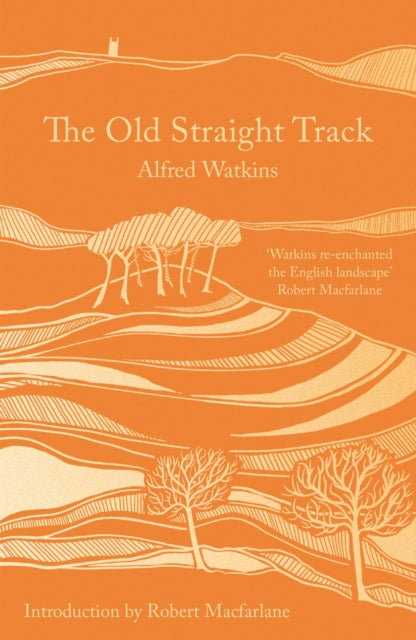 The Old Straight Track-9781800249523