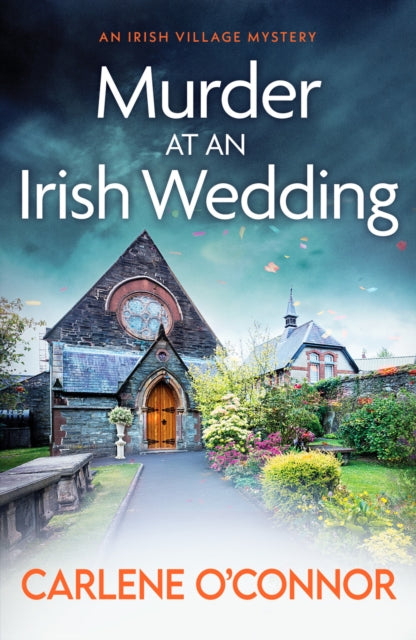 Murder at an Irish Wedding : An unputdownable cosy village mystery-9781800326910