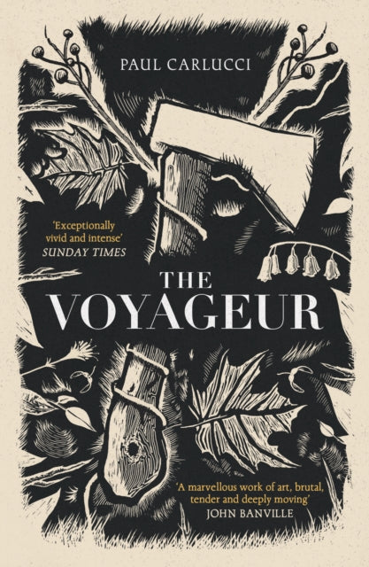The Voyageur : 'Marvellous work of art' John Banville-9781800753174