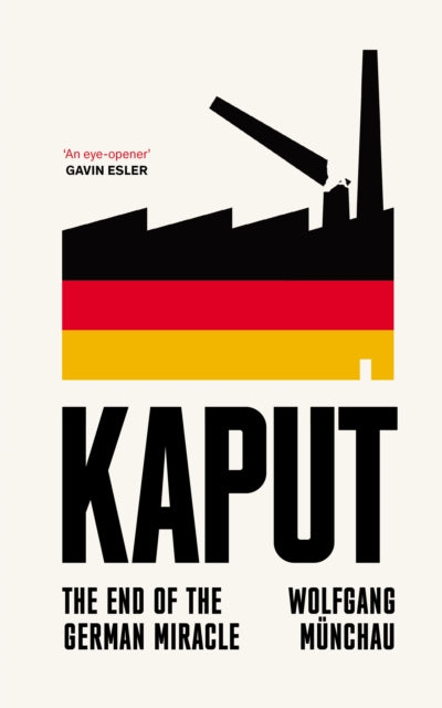 Kaput : The End of the German Miracle-9781800753433