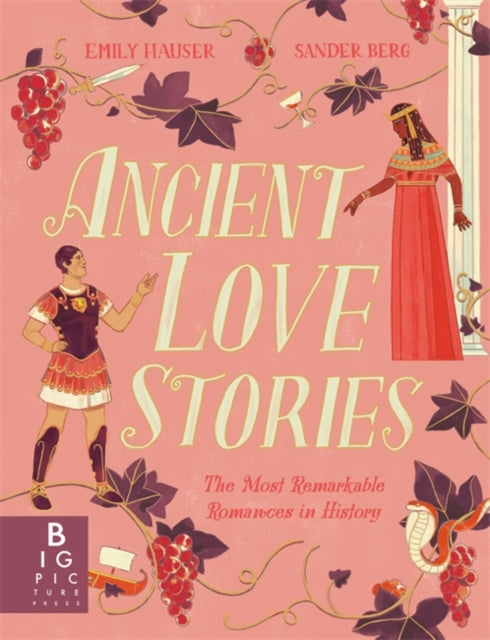 Ancient Love Stories : the most remarkable romances in history-9781800783225