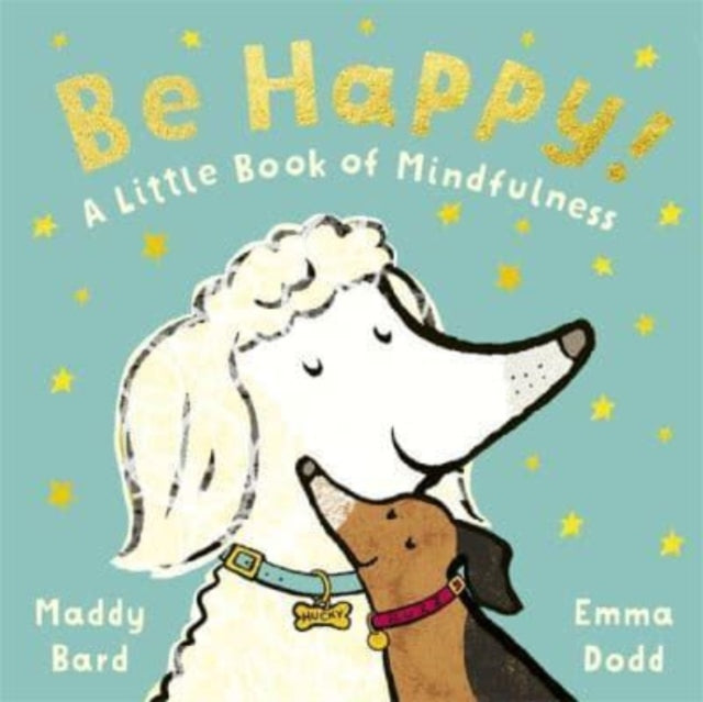 Be Happy! : A Little Book of Mindfulness-9781800783744