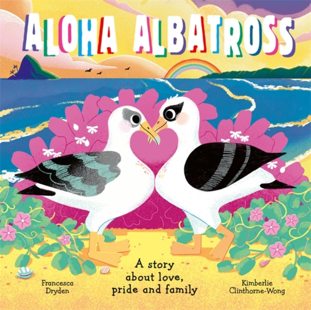 Aloha Albatross : A story about love, pride and family-9781800783768