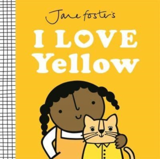 Jane Foster&#39;s I Love Yellow-9781800786943